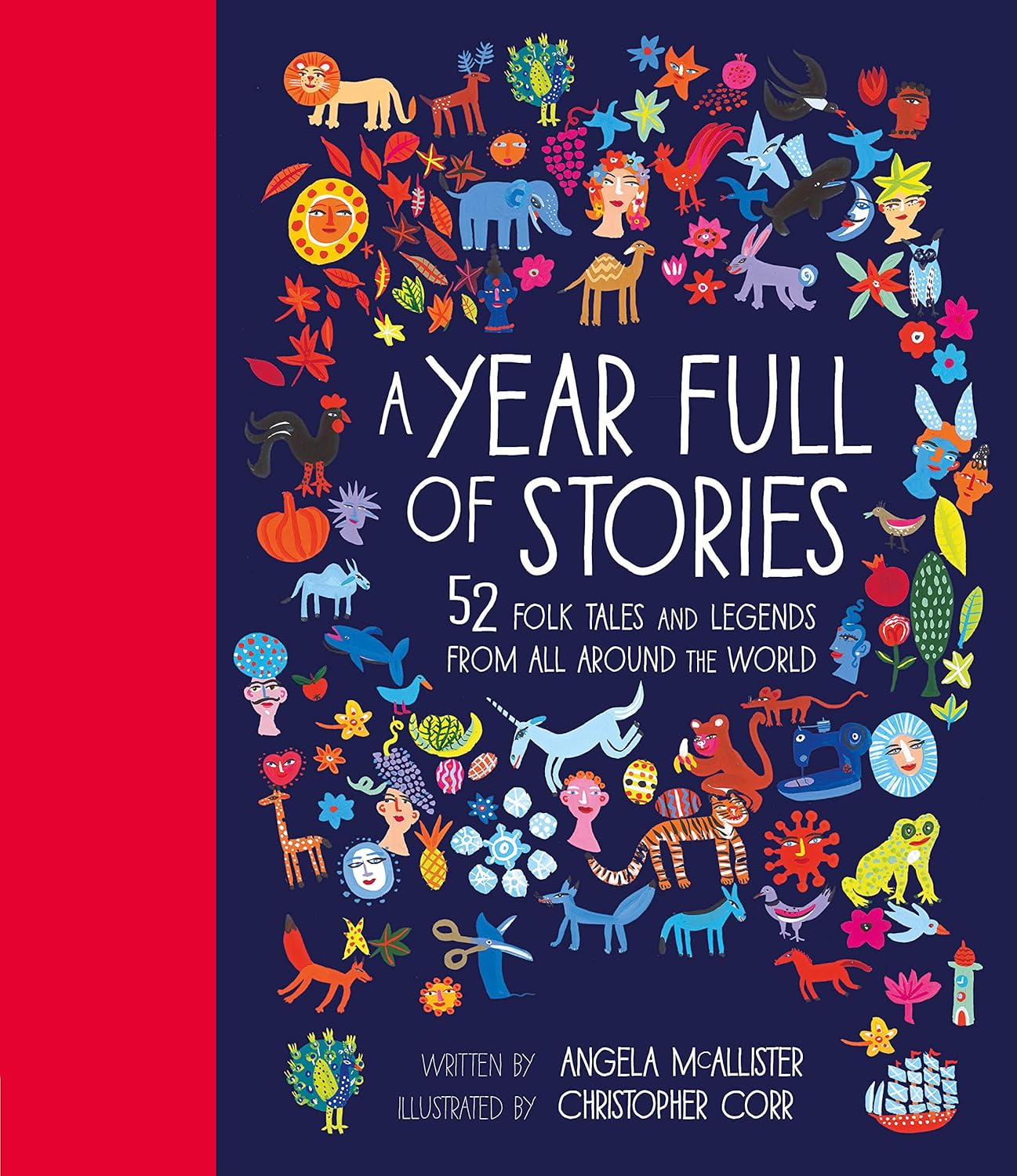 A Year Full of Stories: 52 folk tales and legends from around the world - Ages 6+