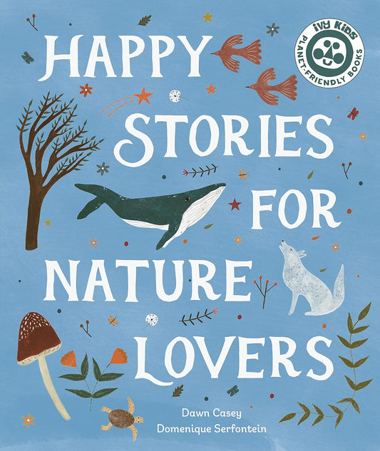 Happy Stories for Nature Lovers - Ages 5+