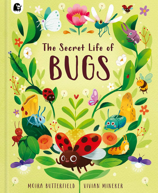 The Secret Life of Bugs - Ages 3+
