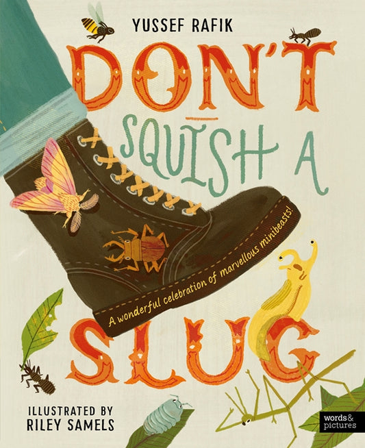 Don't Squish a Slug - Ages 5+